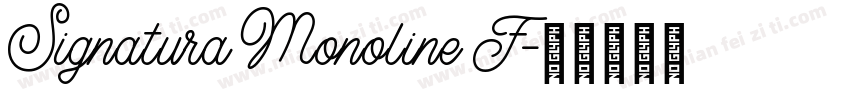Signatura Monoline F字体转换